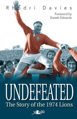 Llun o 'Undefeated: The Story of the 1974 Lions' 
                              gan Rhodri Davies